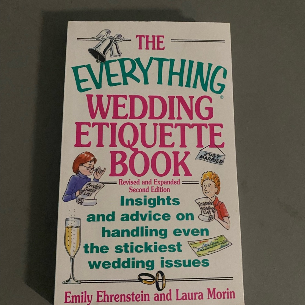 The Everything Wedding Etiquette Book. ￼